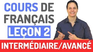 Cours de Français Gratuit  Niveau Intermédiaire et Avancé 2 [upl. by Uri]