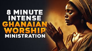 8 MINUTES INTENSE GHANAIAN WORSHIP MINISTRATION 2024 worship ghanaworshipmusic hymns [upl. by Nared]