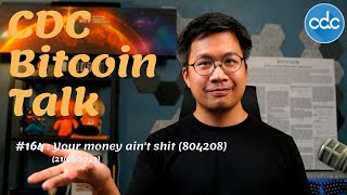 BitcoinTalk 164 Your money aint shit 804208 [upl. by Hsepid]