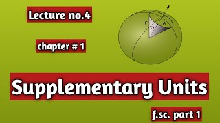 Supplementary Units complete explanation in UrduHindi chapter1class 11 [upl. by Surovy410]