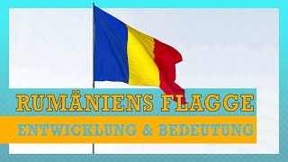 Die Entwicklung amp Bedeutung der Flagge Rumäniens  rumänische Flagge erklärt  Freude an Flaggen 2 [upl. by Lanor]