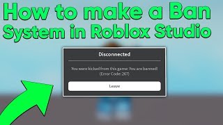 How to Make A Ban System in Roblox Studio [upl. by Conard]