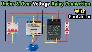 Under amp Over Voltage Relay Connection with Contactor Power and Control Wiring Diagram [upl. by Coridon198]