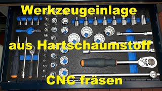 Werkzeugeinlage aus Hartschaumstoff CNC fräsen [upl. by Attikin]