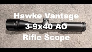 Hawke Vantage 3 9x40 Scope one minuteish overview [upl. by Leduar618]