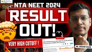 NEET 2024 Results Declared  Very High Cutoff  Dr Anand Mani neet2024result neet2024latestnews [upl. by Butte]