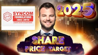 Syncom share price target 2025  Syncom Formulations Ltd Share Price 2026 to 2030 [upl. by Anselme107]