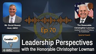 Leadership Perspectives with the Honorable Christopher Lowman [upl. by Kuhn527]