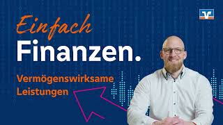 Einfach Finanzen Geld geschenkt bekommen mit vermögenswirksamen Leistungen [upl. by Aurelio]