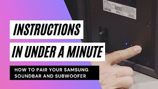 How To Pair A Samsung Soundbar With The Subwoofer [upl. by Pappano]