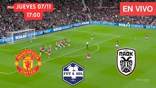 🔴 MANCHESTER UNITED  PAOK EN VIVO  EUROPA LEAGUE EN FUT AND GOL [upl. by Grange360]