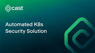 Automated K8s Security Solution  Webinar  CAST AI [upl. by Gnuh]