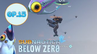 Subnautica Below Zero Lets Play Ep15 A Sense Of Invincibility [upl. by Sirovaj]