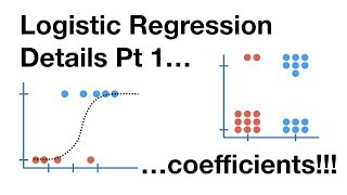 Logistic Regression Details Pt1 Coefficients [upl. by Stuppy620]