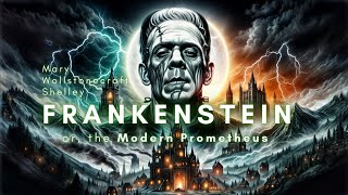 Frankenstein Complete Audiobook  Classic Gothic Horror by Mary Shelley [upl. by Maya328]