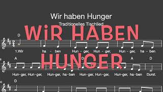 Lied Wir haben Hunger Essen Trinken  Melodie Akkorde NotenText [upl. by Tiat127]