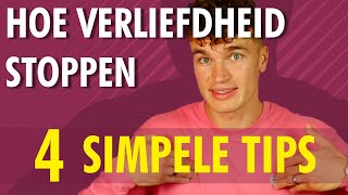 Hoe verliefdheid stoppen 4 verlossende tips [upl. by Peyton828]