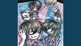 every single day Remix [upl. by Bondy]