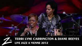 Terri Lyne Carrington amp Dianne Reeves  That Day  Jazz a Vienne 2012  LIVE HD [upl. by Lleda]