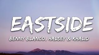 Halsey amp Khalid  Eastside Lyrics [upl. by Joan]