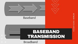 Baseband Transmission Network Encyclopedia [upl. by Aznarepse]