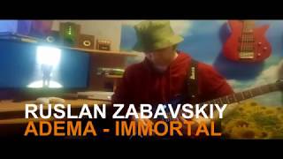 RUSLAN ZABAVSKIY  ADEMA  IMMORTAL OFFICIAL GUITAR COVER [upl. by Gnoh]