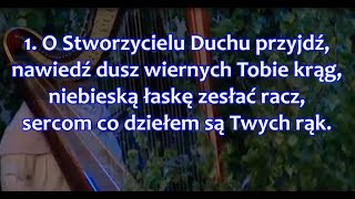 Hymn do Ducha Świętego O Stworzycielu Duchu przyjdź  tekst [upl. by Seligmann]