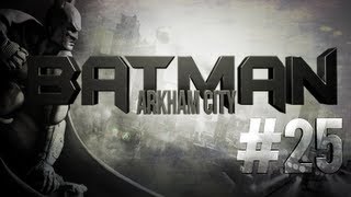 Batman Arkham City Detonado 25ª Parte Interromper o Protocolo 10 PS3 PTBR HD [upl. by Ailin]