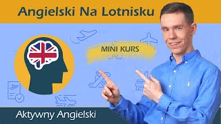 Angielski Na Lotnisku w 20 minut  Trening Mówienia [upl. by Cela]