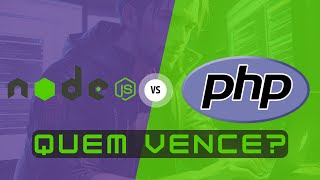 Nodejs vs PHP  Qual é a Melhor Escolha [upl. by Odnumyar191]