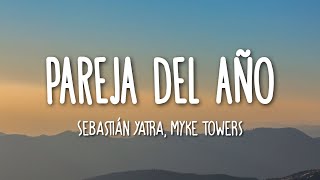 Pareja Del Año  Sebastian Yatra Myke Towers LetraLyrics [upl. by Derina]