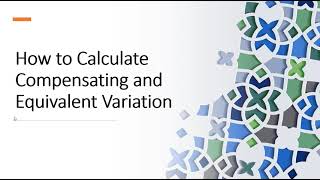 How to Calculate Compensating Variation and Equivalent Variation [upl. by Dewees]