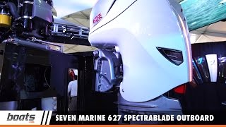 Seven Marine 627 SpectraBlade Outboard Engine First Look Video [upl. by Etteroma109]