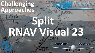 Challenging Approaches Split RNAV Visual 23  Real Airline Pilot [upl. by Sabine]