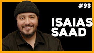 ISAIAS SAAD  HUB Podcast  EP 93 [upl. by Aldas202]