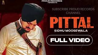 pittal Sidhu moose WALA official song New Punjabi songs [upl. by Marcille]