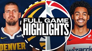 NUGGETS at WIZARDS  FULL GAME HIGHLIGHTS  December 7 2024 [upl. by Goldshlag587]