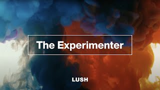 LUSH Experimenter [upl. by Turoff]