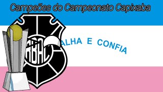 Campeões do Campeonato Capixaba 19172024 [upl. by Varini]