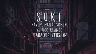 SUKI  Raven Naila Somere amp Rico Blanco  karaoke version [upl. by Annahsat327]