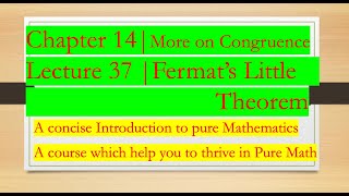 Intro to Pure Math37  Fermats Little Theorem  Chapter 14 More On Congruences [upl. by Samp140]