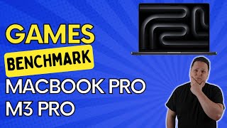 MacBook Pro M3 Pro Gaming Benchmark 3 Steam Games Performance Review [upl. by Bonar]