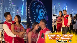 MARINA DHOW Cruise Dinner DUBAI 🇦🇪 [upl. by Almond320]