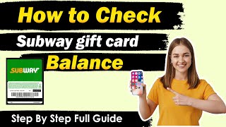 How to check Subway Gift Card Balance  New Updated Method [upl. by Frame]