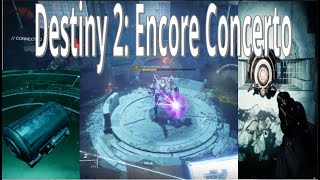 Destiny 2 Encore concerto with week 2 secret chests [upl. by Elburt]