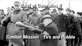 Band of Comrades 2  Pomerania 1945  Part 13 Combat Mission Fire and Rubble [upl. by Marlyn]