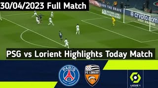 PSG vs Lorient Highlights Today Full Match  30042023 [upl. by Lustig434]