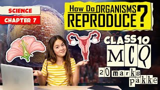 100 Best MCQ Class 10 How do Organisms Reproduce Full Chapter  Mcq of Science ch 7 class10mcq [upl. by Maddi]