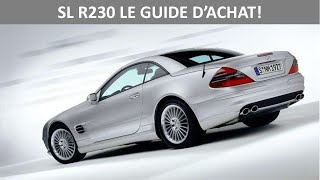 Mercedes SL type R230 le guide dachat [upl. by Semyaj]