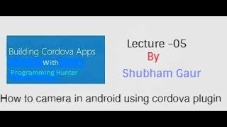 Cordova Tutorial  How to call camera in android using cordova [upl. by Leclair]